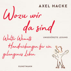 Hörbuch: Verlag Antje Kunstmann - Wozu wir da sind