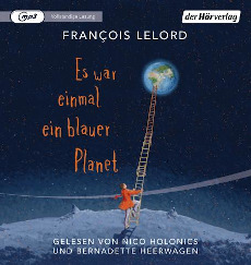 François Lelord Es war einmal ein blauer Planet