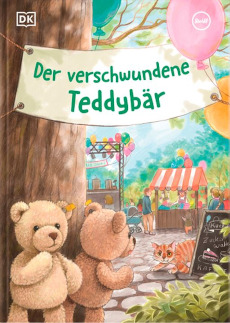 Der verschwundene Teddybär Eine spannende Vorlesegeschichte für Kinder ab 5 Jahren in Kooperation mit Steiff.