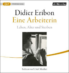 Didier Eribon Eine Arbeiterin Leben, Alter und Sterben