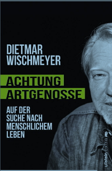 Dietmar Wischmeyer - Achtung, Artgenosse!