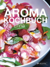 Kille Enna Das Aroma-Kochbuch
